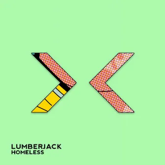 Homeless by Lumberjack