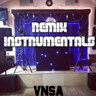 Remix Instrumentals by VNSA