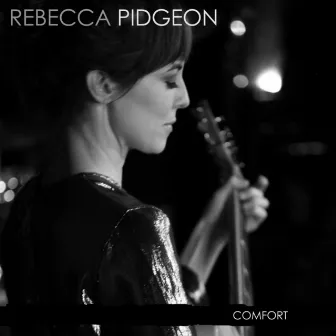 Comfort by Rebecca Pidgeon