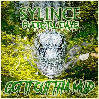 Got it Out Tha Mud by Sylince