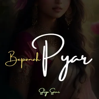 Bepanah Pyar by Satya Saini