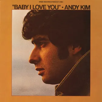 Baby I Love You by Andy Kim