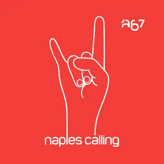 Naples calling by 'A67