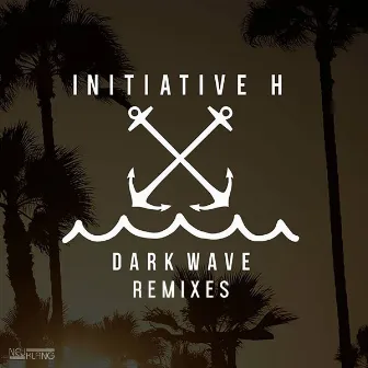 Dark Wave (DJ Version) by Initiative H