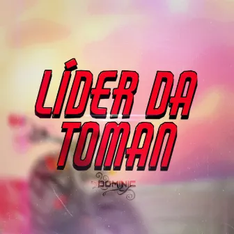 Líder da Toman by DominicOfc