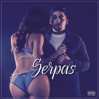 Sincerely, Serpas by Serpas