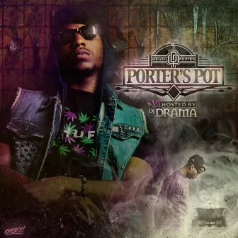 Porter's Pot, Not Hosted by DJ Drama by Denzil Porter