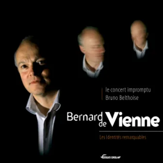 Bernard de Vienne: Les identités remarquables by Le Concert Impromptu