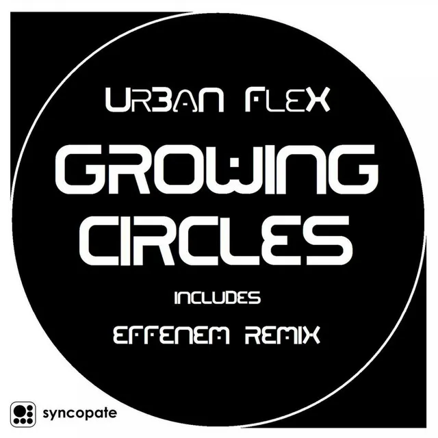 Growing Circles - Effenem Remix