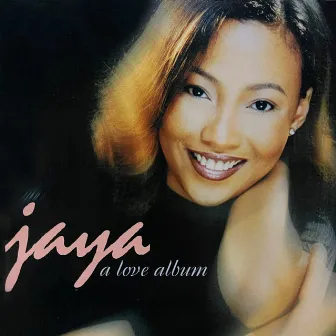 A Love Album by Jaya