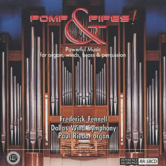 Pomp & Pipes by Dallas Wind Symphony