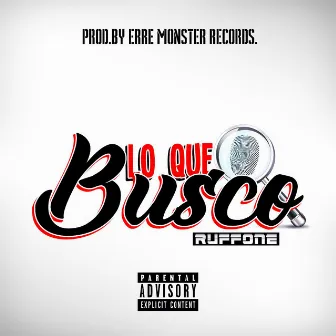 Lo Que Busco by Ruffone