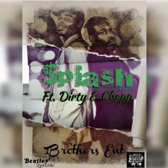 Splash by 3Brothers Ent