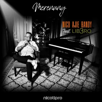 Merenung by Nico Ajie Bandy