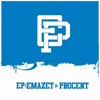 EP: EmazetProcent by Emazet