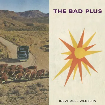 Inevitable Western by The Bad Plus