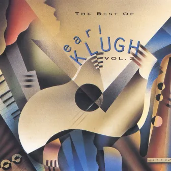 Best Of Earl Klugh, Vol. 2 by Earl Klugh