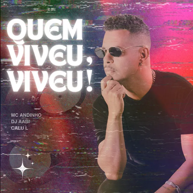 Quem Viveu, Viveu!