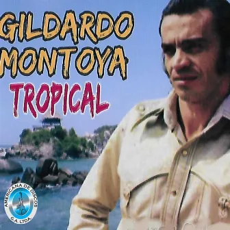 Gildardo Montoya Tropical by Gildardo Montoya