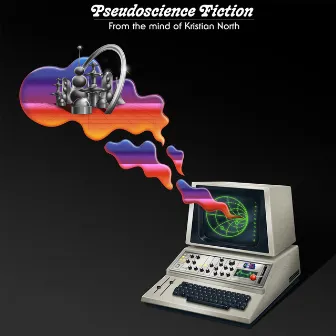 Pseudoscience Fiction by Kristian North