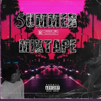 5ummer Mixtape by TEEZY