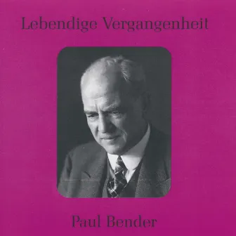 Lebendige Vergangenheit - Paul Bender by Paul Bender