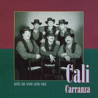 Solo Se Vive una Vez by Cali Carranza