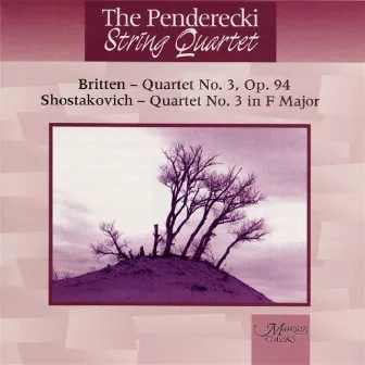 Britten And Shostakovich String Quartets by Penderecki String Quartet