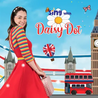 Sing with Daisy by Daisy Dot