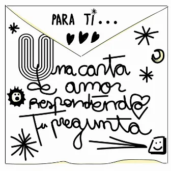 Una Carta de Amor Respondiendo Tu Pregunta by Popin'love