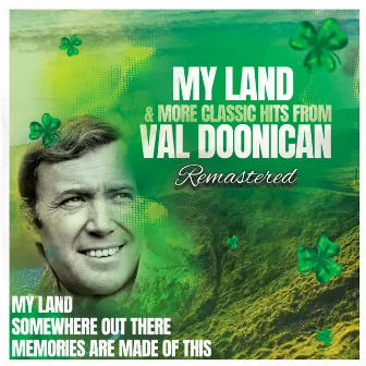 My Land & More Classic Hits From Val Doonican (Remastered 2022) by Val Doonican