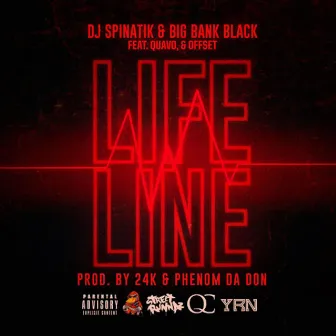 Life Line (feat. Quavo & Offset) by Big Bank Black