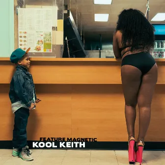 Feature Magnetic by Kool Keith