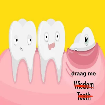 Corey's Wisdom Teeth by draag me