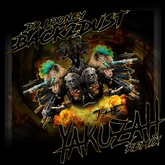 Back2Dust (The Yakuzah Remix) by The Yakuzah