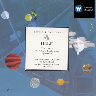 Holst: The Planets, Op. 32 - The Perfect Fool, Op. 39 & Hegdon Heath, Op. 47 by Sir Adrian Boult