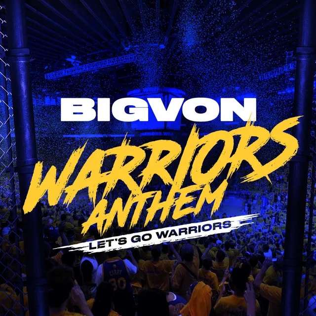 Warriors Anthem (Let's Go Warriors)