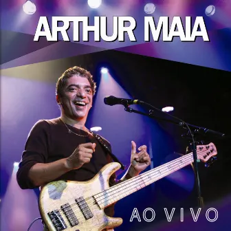 Arthur Maia - Ao Vivo by Arthur Maia