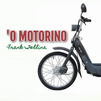 'O Motorino by Frank Tellina