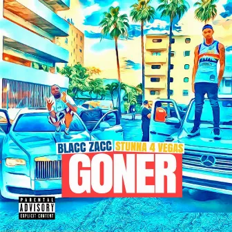 Goner by Blacc Zacc