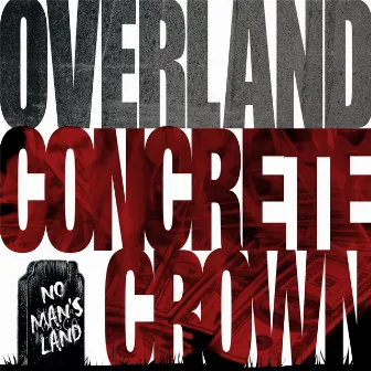 Concrete Crown by Overland