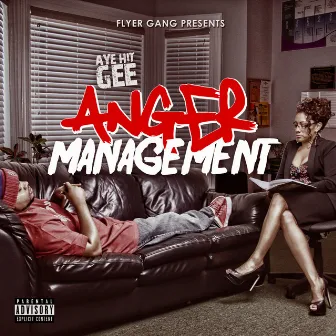 Anger Management by Aye Hit Gee