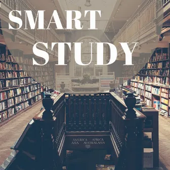 Smart Study - Train Your Brain & Memory, Increase Knowledge and Focus on Learning by Study Skills