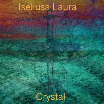 Crystal by Isellusa Laura