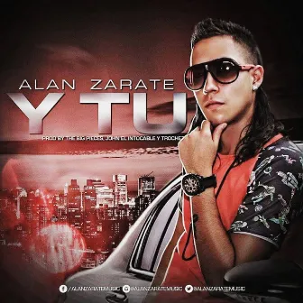 Y Tú by Alan Zarate