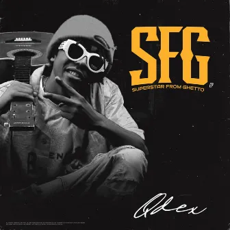 SFG Super Star From Ghetto by Qdex