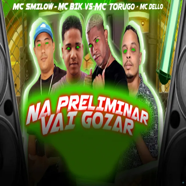 Na Preliminar Vai Gozar (feat. MC Torugo)