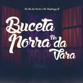 Buceta na Porra da Vara by Mc Madruga JJ