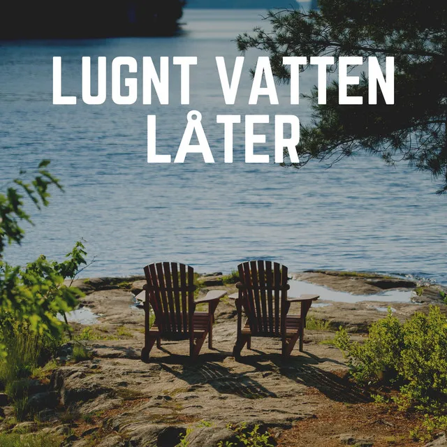 Lugnt Vatten Låter