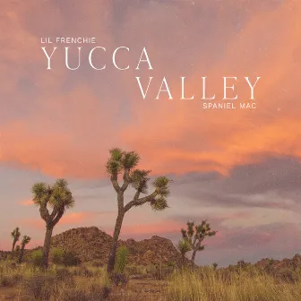 Yucca Valley by lil frenchie